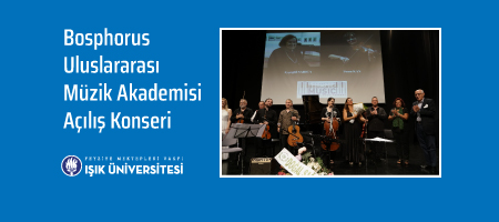 Bosphorus Uluslararası Müzik Akademisi Açılış Konseri 