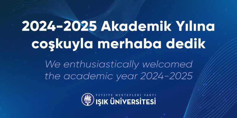 2024-2025 Akademik Yılına Coşkuyla "Merhaba" Dedik