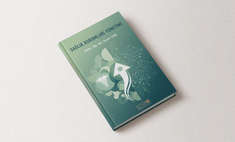 Meslek Yüksekokulu Akademisyenlerimizin Katkılarıyla Hazırlanan “Sağlık Kurumları Yönetimi” Kitabı Yayımlandı