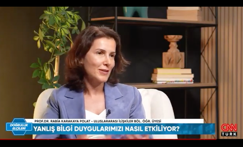 Prof. Dr. Rabia Karakaya Polat CNN Türk'te Dezenformasyonun Duygular Üzerindeki Etkilerini Anlattı
