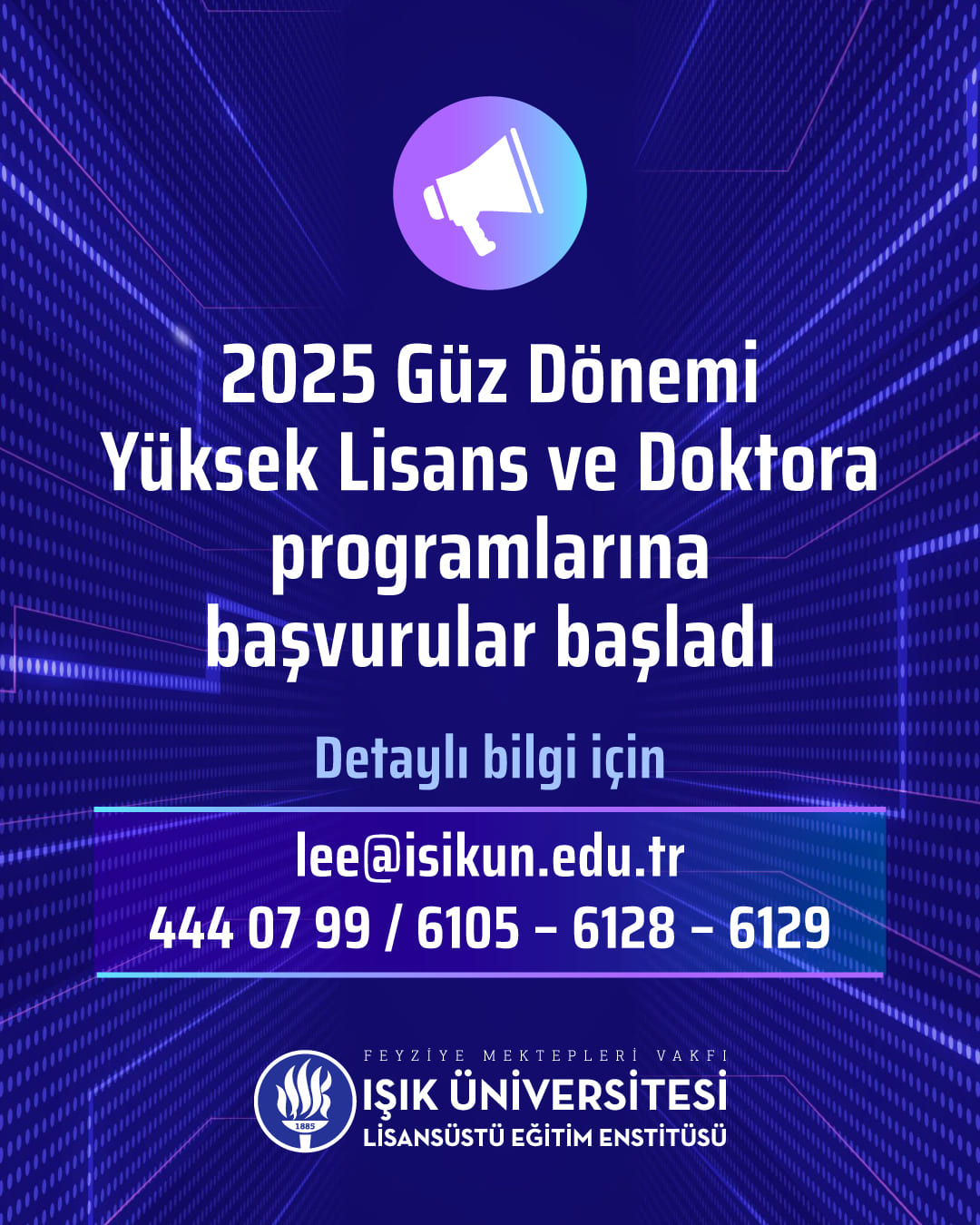 Güz Dönemi Yüksek Lisans ve Doktora Başvuruları
