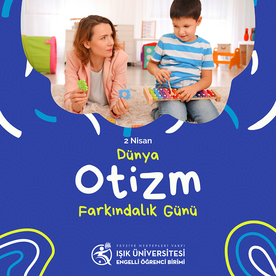 2 Nisan Dünya Otizm Farkındalık Günü