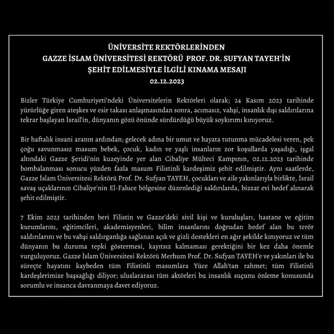 Üniversite Rektörlerinden Gazze İslam Üniversitesi Rektörü Prof. Dr. Sufyan Tayeh'in Şehit Edilmesiyle İlgili Kınama Mesajı